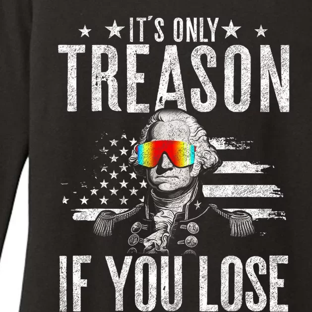 ItS Only Treason If You Lose George Washington 4th Of July Womens CVC Long Sleeve Shirt