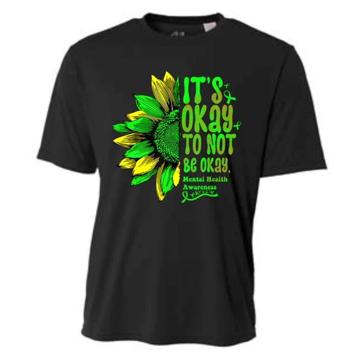 Its Okay To Not Be Okay Mental Health Awareness Sunflower Cooling Performance Crew T-Shirt