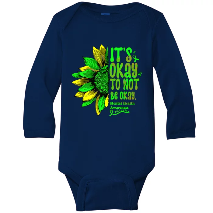 Its Okay To Not Be Okay Mental Health Awareness Sunflower Baby Long Sleeve Bodysuit