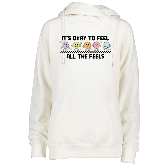 ItS Okay To Feel All The Feels Tal Health Womens Funnel Neck Pullover Hood