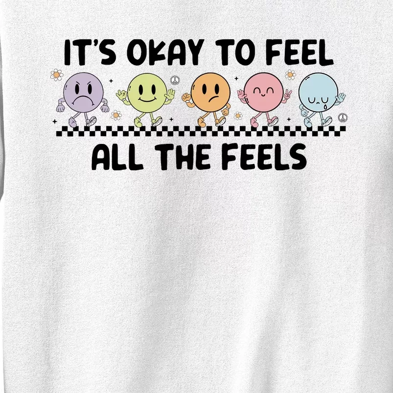 ItS Okay To Feel All The Feels Tal Health Sweatshirt