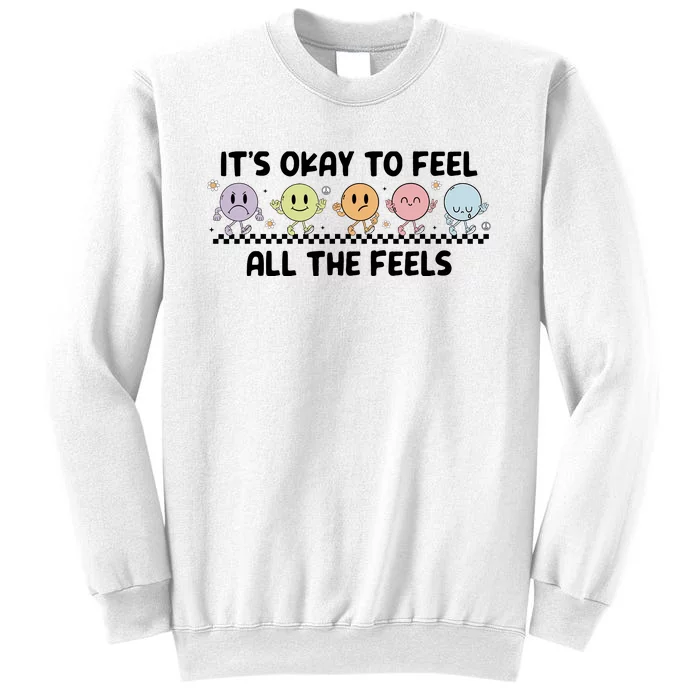 ItS Okay To Feel All The Feels Tal Health Sweatshirt