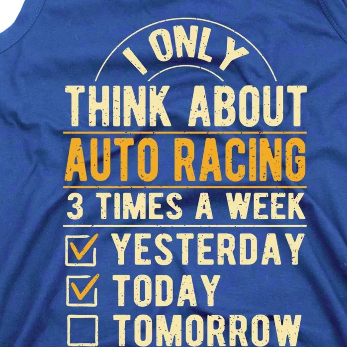 I Only Think About Auto Racing Funny Car Racing Humor Gift Tank Top