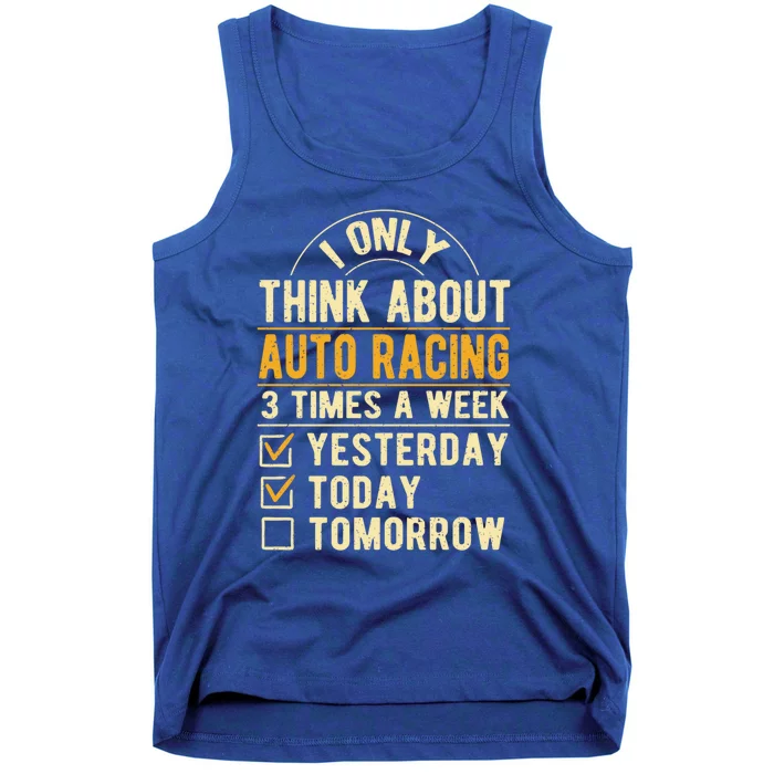 I Only Think About Auto Racing Funny Car Racing Humor Gift Tank Top