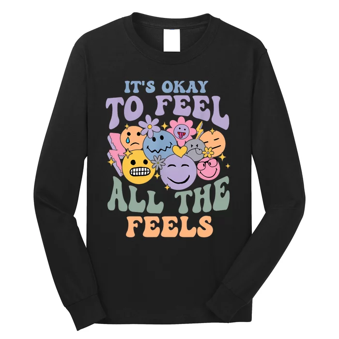 Its Ok To Feel All The Feels Mental Health Awareness Long Sleeve Shirt