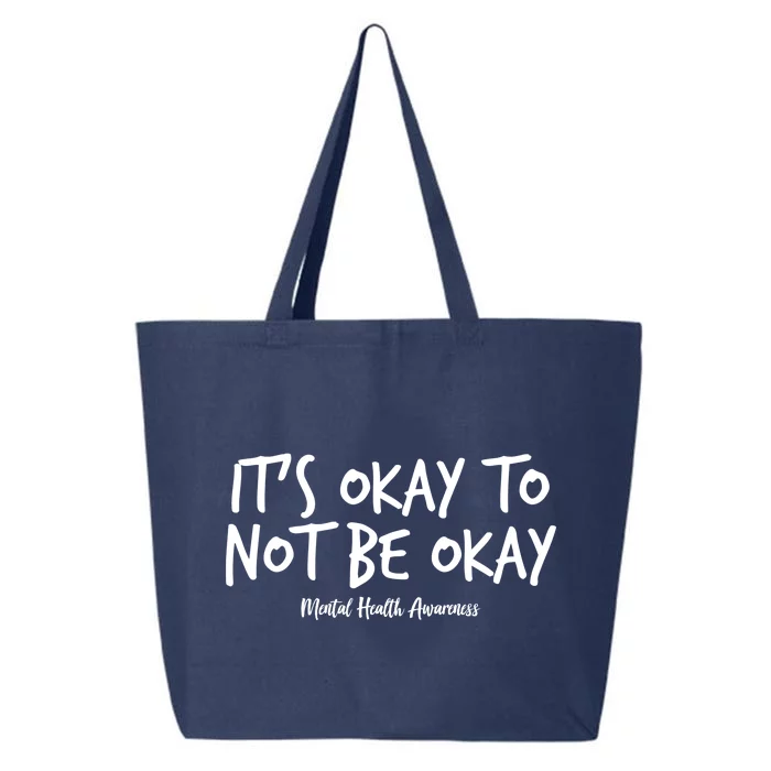 It's Okay To Not Be Okay Mental Health Awareness 25L Jumbo Tote