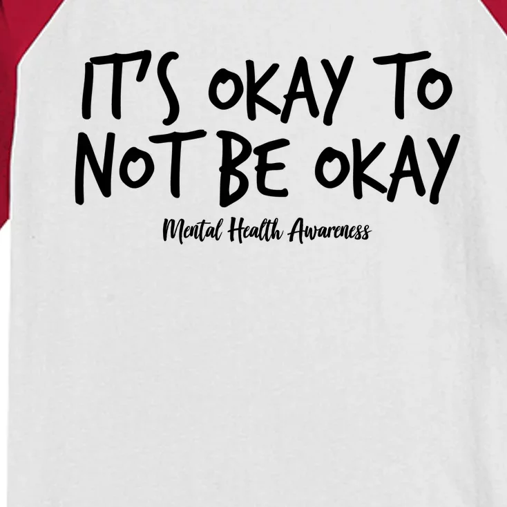 It's Okay To Not Be Okay Mental Health Awareness Kids Colorblock Raglan Jersey