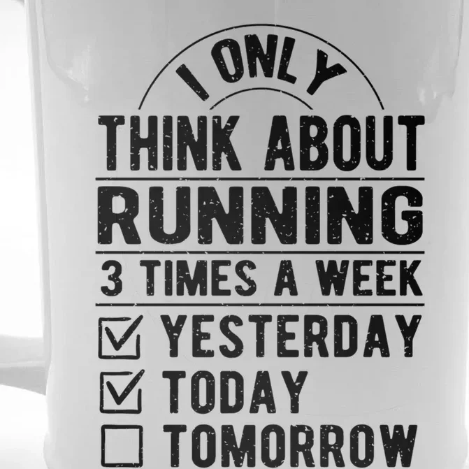 I Only Think About Running Funny Runner Humor Marathon Great Gift Front & Back Beer Stein