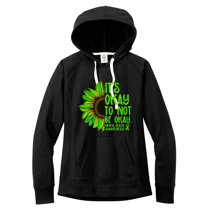 It's Okay To Not Be Okay Mental Health Awareness Green Sunflower Women's Fleece Hoodie