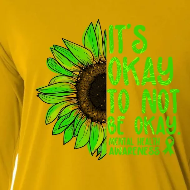 It's Okay To Not Be Okay Mental Health Awareness Green Sunflower Cooling Performance Long Sleeve Crew