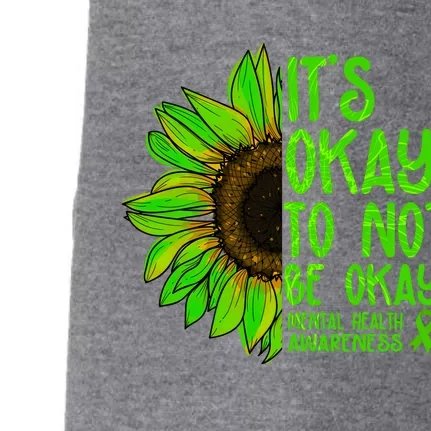 It's Okay To Not Be Okay Mental Health Awareness Green Sunflower Doggie 3-End Fleece Hoodie