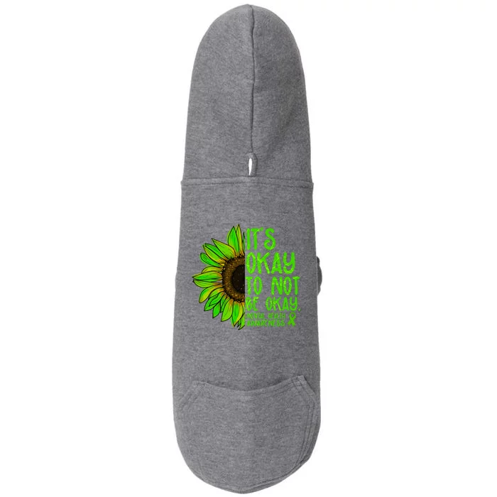 It's Okay To Not Be Okay Mental Health Awareness Green Sunflower Doggie 3-End Fleece Hoodie