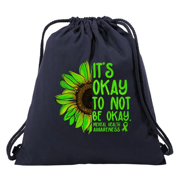 It's Okay To Not Be Okay Mental Health Awareness Green Sunflower Drawstring Bag