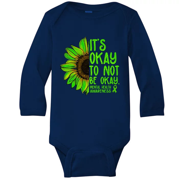 It's Okay To Not Be Okay Mental Health Awareness Green Sunflower Baby Long Sleeve Bodysuit