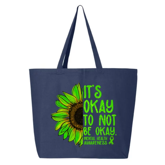 It's Okay To Not Be Okay Mental Health Awareness Green Sunflower 25L Jumbo Tote