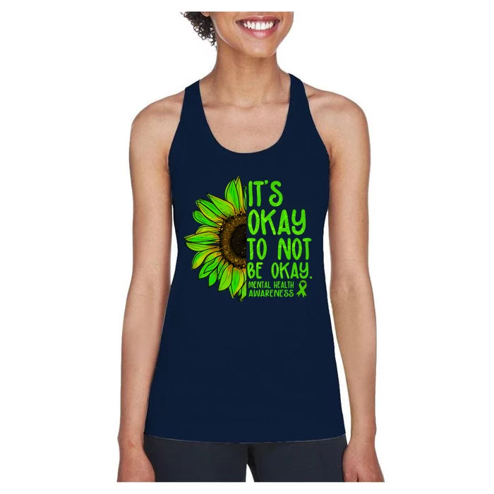 It's Okay To Not Be Okay Mental Health Awareness Green Sunflower Women's Racerback Tank