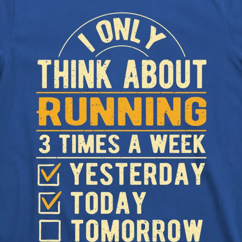 I Only Think About Running Sayings Runner Quotes Marathon Gift T-Shirt