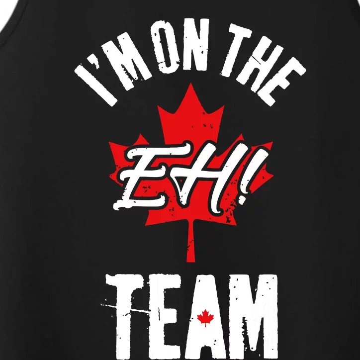 Im On The Eh Team Sports Funny Happy Canada Day Performance Tank