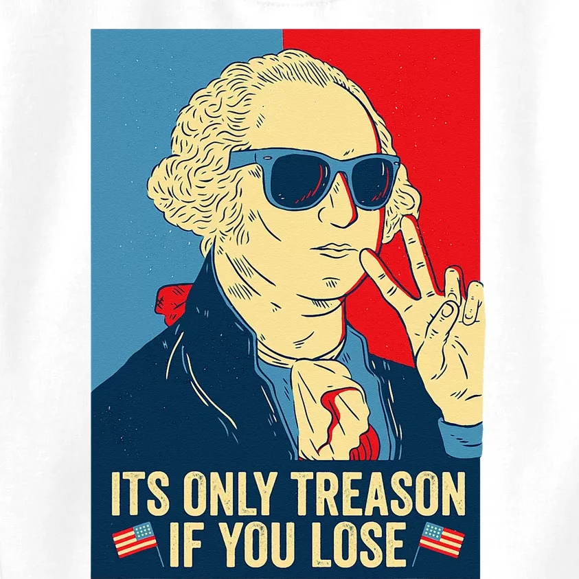 Its Only Treason If You Lose George Washington Kids Sweatshirt