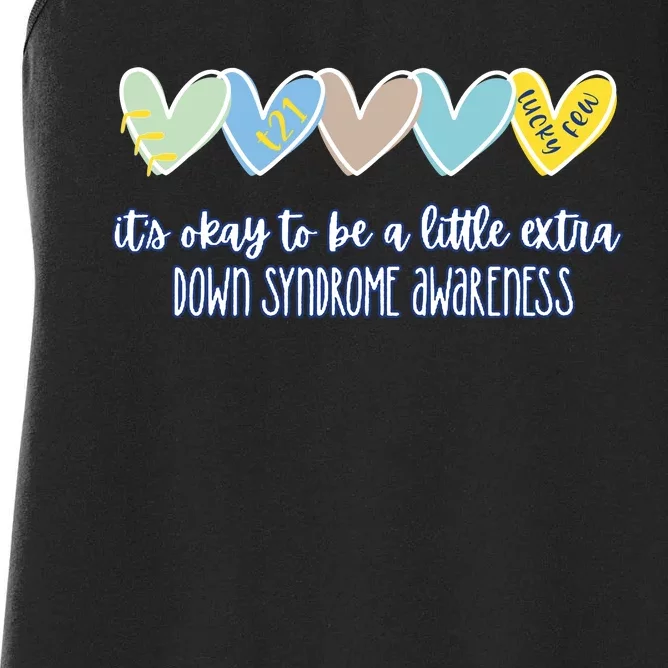 ItS Ok To Be A Little Extra Down Syndrome Awareness Women's Racerback Tank