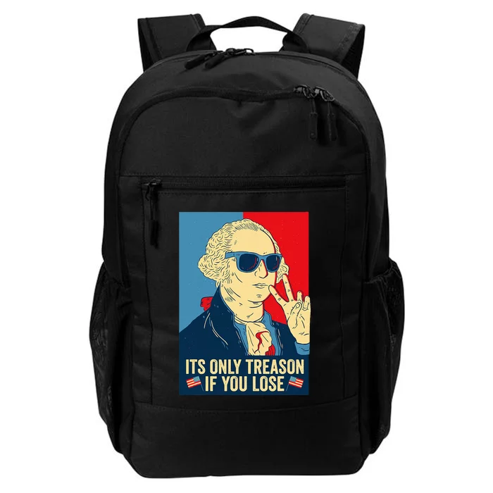 Its Only Treason If You Lose George Washington Daily Commute Backpack