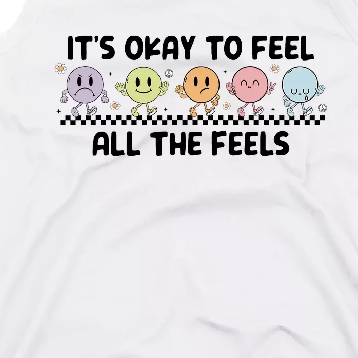 ItS Okay To Feel All The Feels Tal Health Tank Top