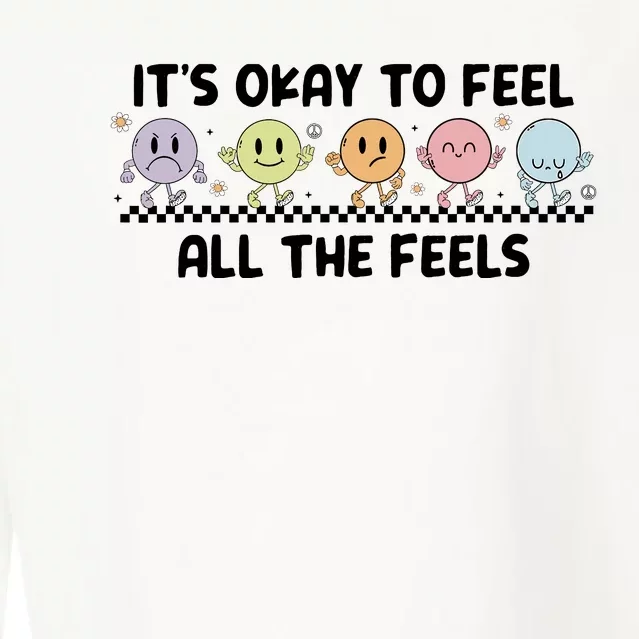 ItS Okay To Feel All The Feels Tal Health Cropped Pullover Crew