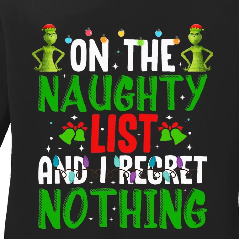 IM On The Naughty List And I Regret Nothing Ladies Long Sleeve Shirt