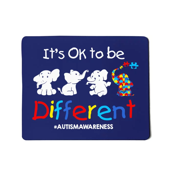 Its Ok To Be Different Autism Awareness Acceptance Wo Mousepad