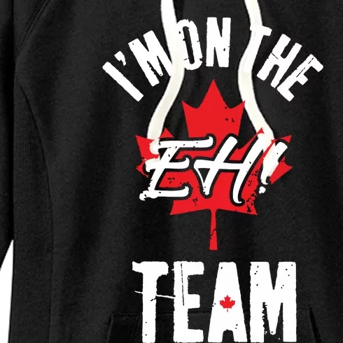 Im On The Eh Team Sports Funny Happy Canada Day Women's Fleece Hoodie