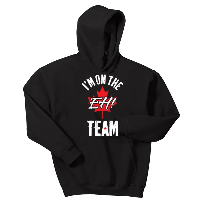 Im On The Eh Team Sports Funny Happy Canada Day Kids Hoodie