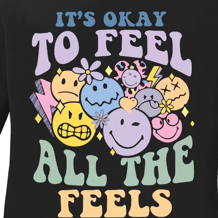 ItS Okay To Feel All The Feels Ladies Long Sleeve Shirt