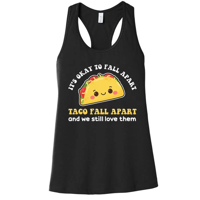 It’S Okay To Fall Apart Sometimes Women's Racerback Tank