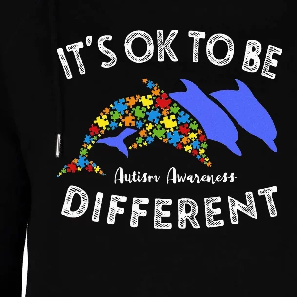 Its Ok To Be Different Dolphin Autism Awareness Gift Womens Funnel Neck Pullover Hood