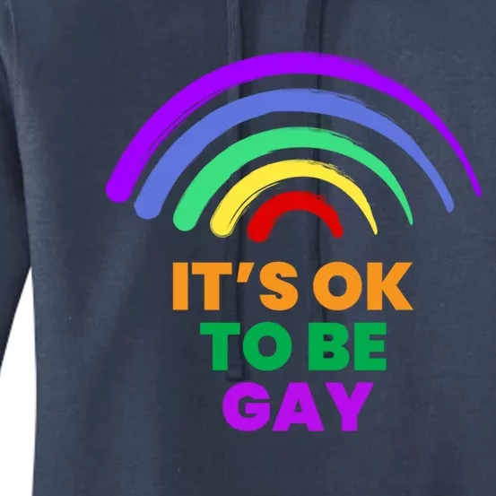 Its Ok To Be Gay Rights Lgbt Pride Rainbow Gay Lesbian Cute Gift Women's Pullover Hoodie