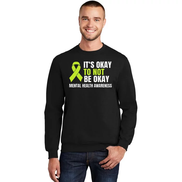 ItS Okay To Not Be Okay Mental Health Ribbon Sweatshirt