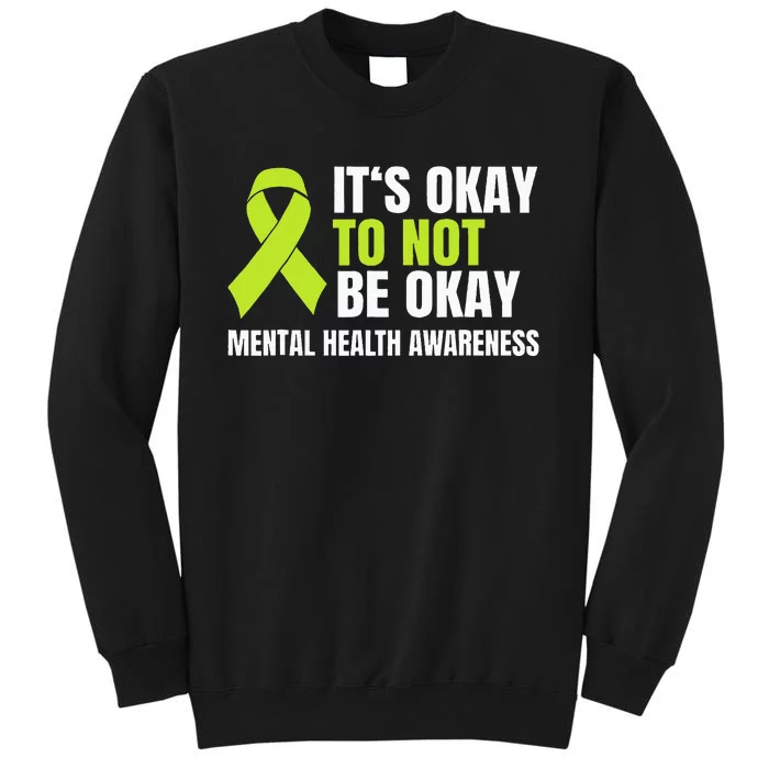 ItS Okay To Not Be Okay Mental Health Ribbon Sweatshirt