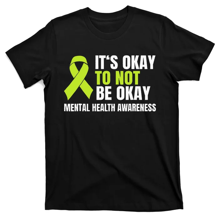 ItS Okay To Not Be Okay Mental Health Ribbon T-Shirt