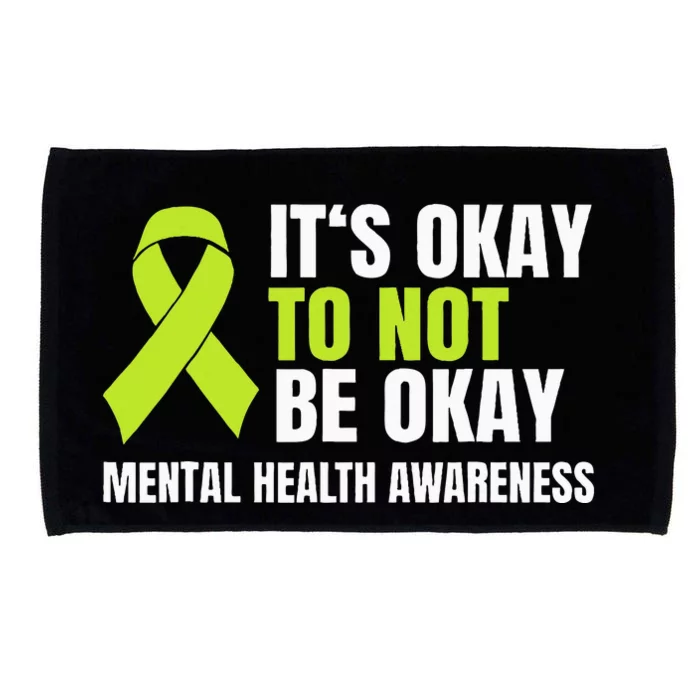 ItS Okay To Not Be Okay Mental Health Ribbon Microfiber Hand Towel