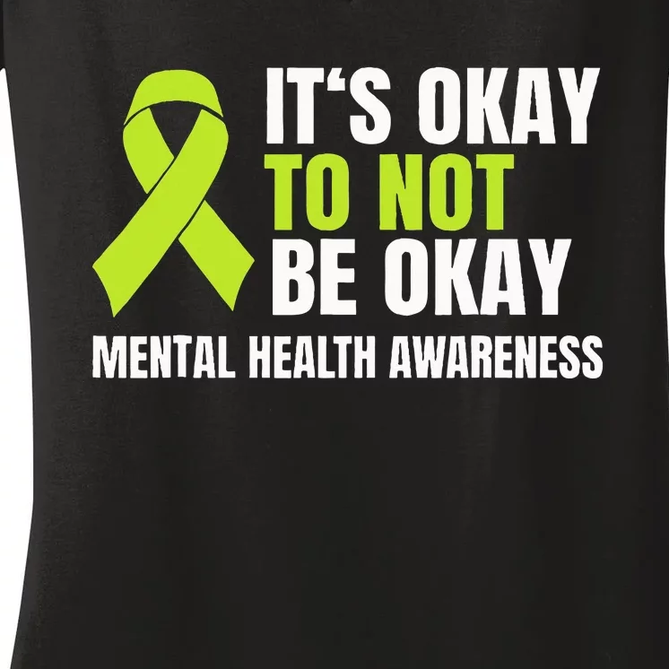 ItS Okay To Not Be Okay Mental Health Ribbon Women's V-Neck T-Shirt