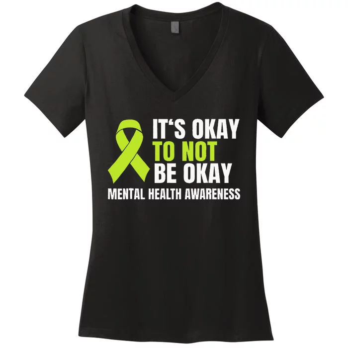 ItS Okay To Not Be Okay Mental Health Ribbon Women's V-Neck T-Shirt