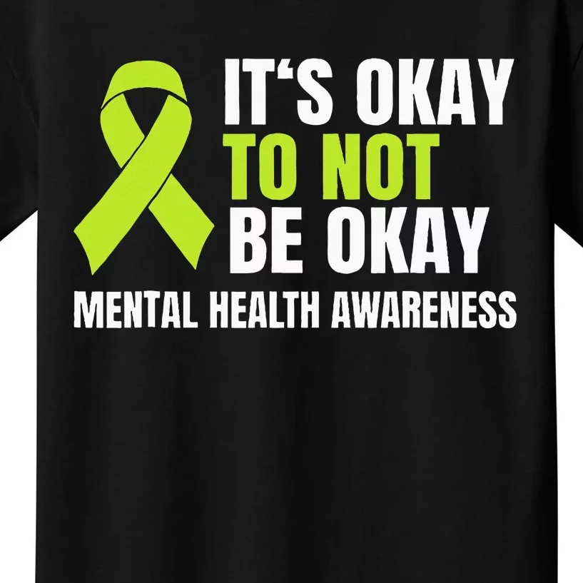 ItS Okay To Not Be Okay Mental Health Ribbon Kids T-Shirt