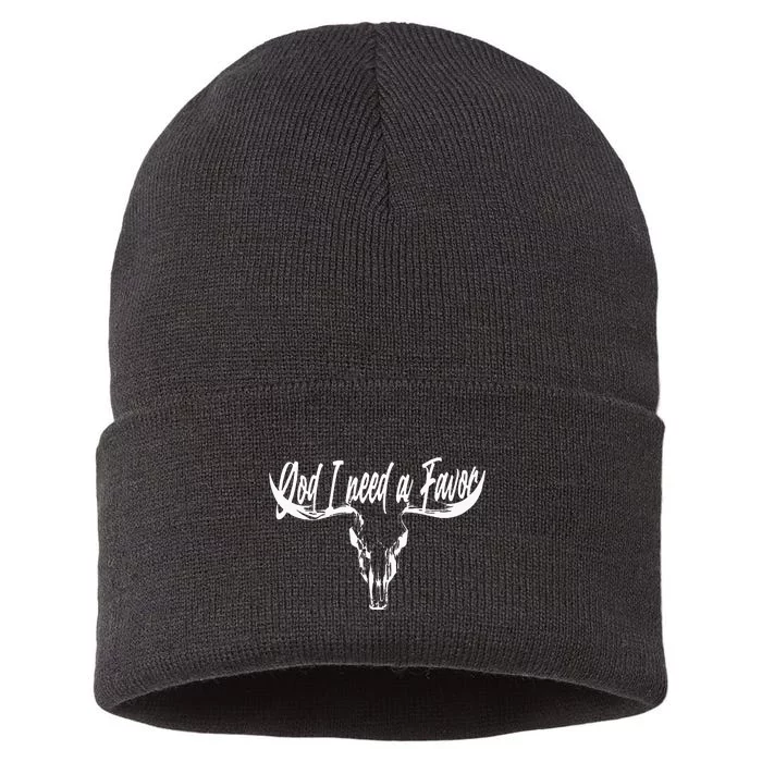 I Only Talk To God When I Need A Favor Sustainable Knit Beanie