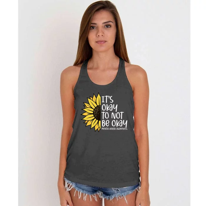 Its Okay To Not Be Okay Sunflower Mental Health Awareness Women's Knotted Racerback Tank