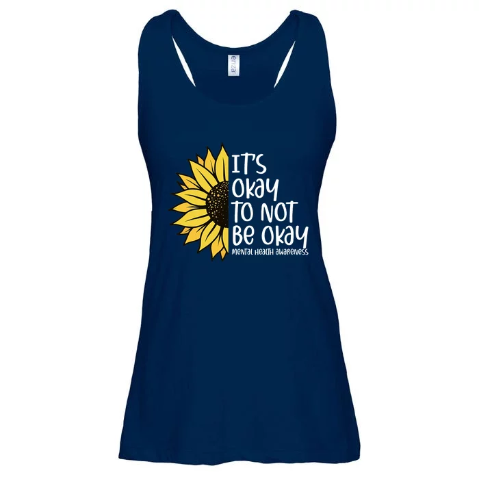 Its Okay To Not Be Okay Sunflower Mental Health Awareness Ladies Essential Flowy Tank