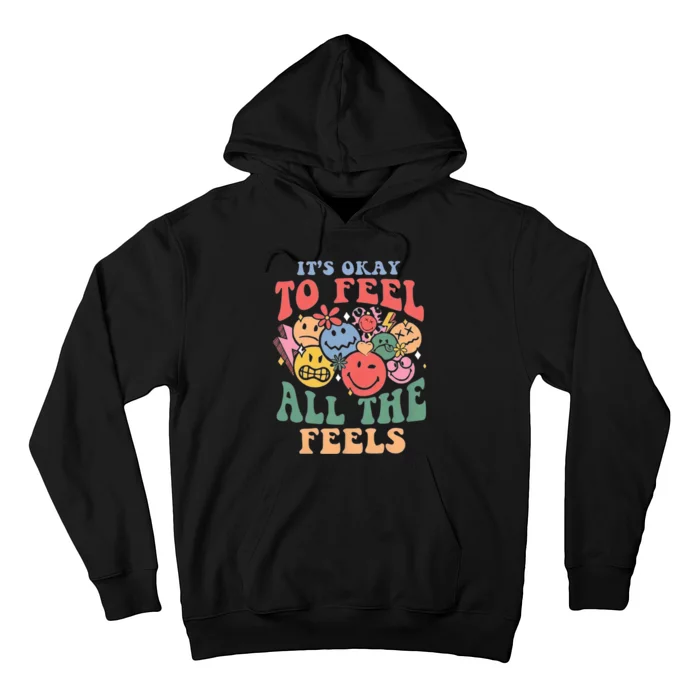 ItS Ok To Feel All The Feels Emotional Wellness Hoodie