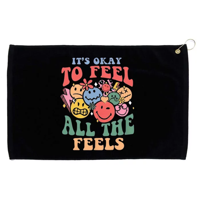 ItS Ok To Feel All The Feels Emotional Wellness Grommeted Golf Towel