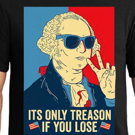 Its Only Treason If You Lose George Washington Pajama Set