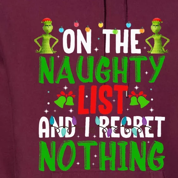 IM On The Naughty List And I Regret Nothing Premium Hoodie