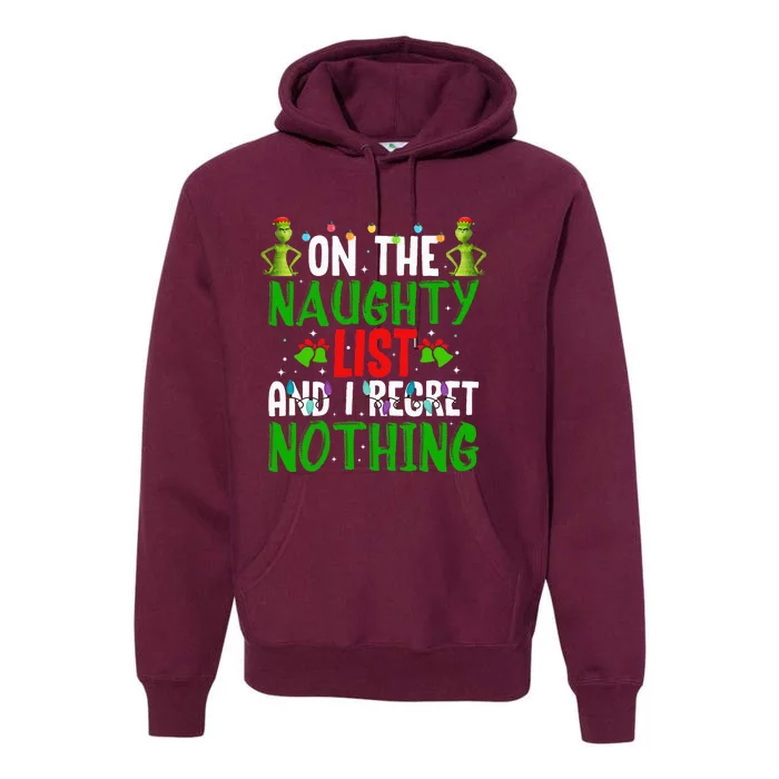 IM On The Naughty List And I Regret Nothing Premium Hoodie